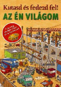 Kutasd és fedezd fel! - Az én világom