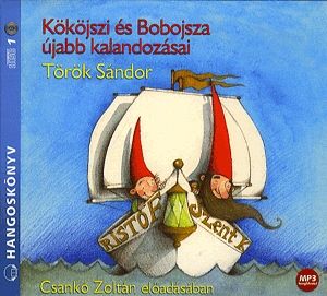 Kököjszi és Bobojsza újabb kalandozásai - Hangoskönyv (MP3)