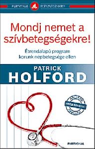 Mondj nemet a szívbetegségekre!