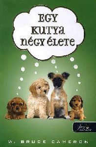 Egy kutya négy élete