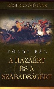 A hazáért és a szabadságért