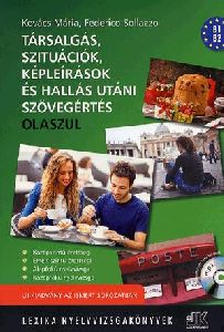 Társalgás, szituációk, képleírások és hallás utáni szövegértés - Olaszul (MP3 melléklettel)