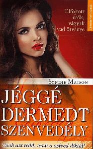 Jéggé dermedt szenvedély