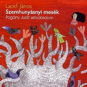 Szemhunyásnyi mesék - Hangoskönyv (CD)