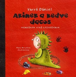 Akinek a kedve dacos