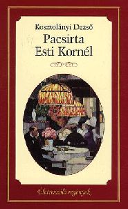 Pacsirta / Esti Kornél