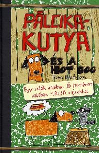 Pálcikakutya és a hot dog