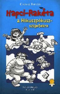 Hapci-rakéta a Hókuszpókusz-szigetekre