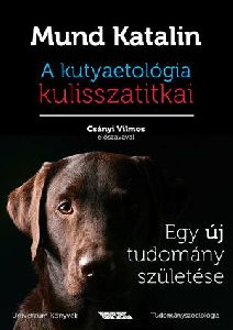 A kutyaetológia kulisszatitkai