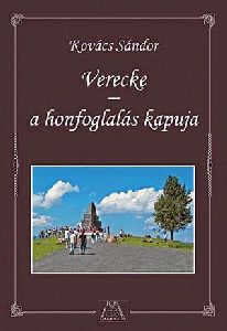 Verecke - A honfoglalás kapuja