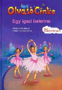 Olvasó Cinke: Egy igazi balerina