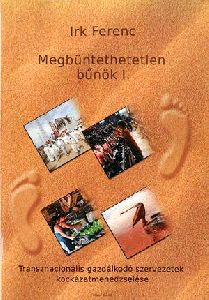 Megbüntethetetlen bűnök I.