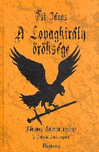 A Lovagkirály öröksége