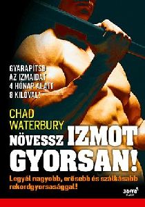 Növessz izmot gyorsan!