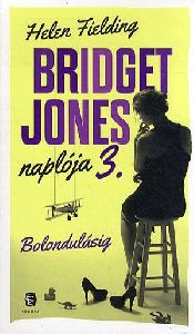 Bridget Jones naplója 3. - Bolondulásig