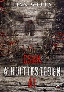 Csak a holttesteden át