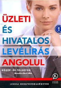 Üzleti és hivatalos levélírás angolul