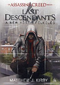 Assassin's Creed: Last Descendants - A New York-i felkelés