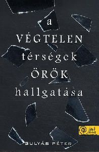 A VÉGTELEN térségek ÖRÖK hallgatása