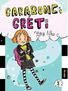 Garabonci Gréti nagy titka