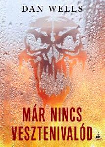 Már nincs vesztenivalód