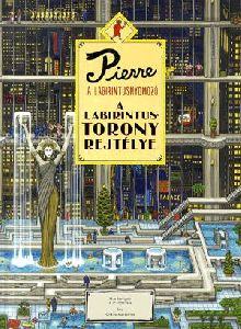 Pierre a labirintusnyomozó 1. - A labirintustorony rejtélye