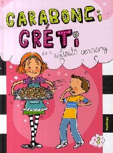 Garabonci Gréti és a sütisütő verseny