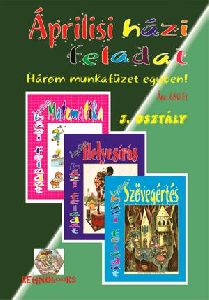 Áprilisi házi feladat 3. osztály - Három munkafüzet egyben!