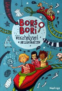 Bors Bori - Vészhelyzet a hullámvasúton
