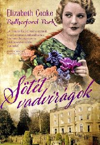 Sötét vadvirágok - Rutherford Park 2.