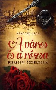 A város és a rózsa