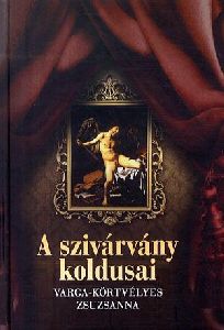 A szivárvány koldusai