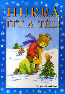 Hurrá itt a tél!