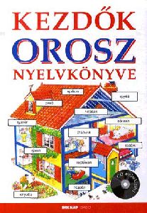 Kezdők orosz nyelvkönyve (CD melléklettel)