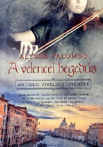 A velencei hegedűs - Antonio Vivaldi története