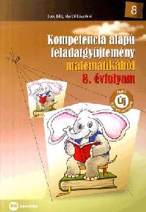 Kompetencia alapú feladatgyűjtemény matematikából - 8. évfolyam