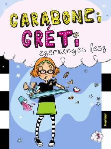 Garabonci Gréti szemüveges lesz