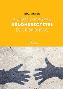 A cigány-magyar különbségtétel és a rokonság