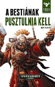 A Bestiának pusztulnia kell