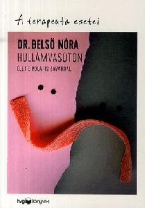 Hullámvasúton - Élet bipoláris zavarral