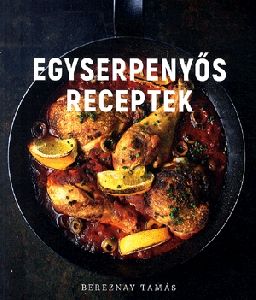 Egyserpenyős receptek