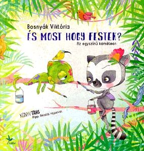 És most hogy festek? - Az egyszínű kaméleon