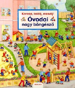 Keress, találj, mesélj! - Óvodai nagy böngésző