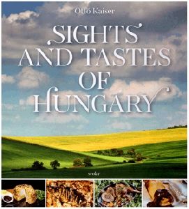 Sights and tastes of Hungary
