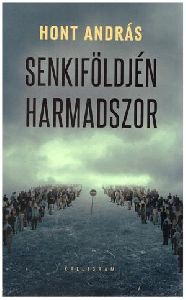 Senkiföldjén harmadszor