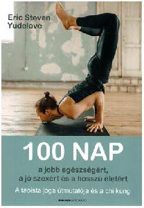 100 nap a jobb egészségért, a jó szexért és a hosszú életért
