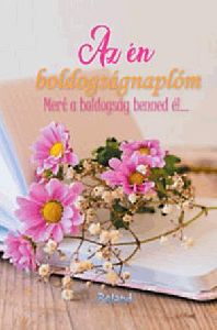 Az én boldogságnaplóm (virágos borító)