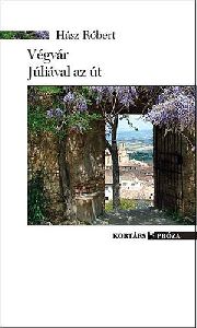 Végvár / Júliával az út