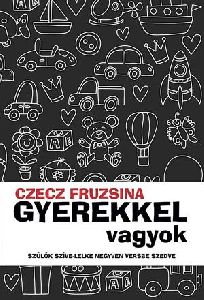 Gyerekkel vagyok