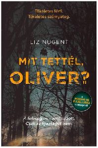 Mit tettél, Oliver?